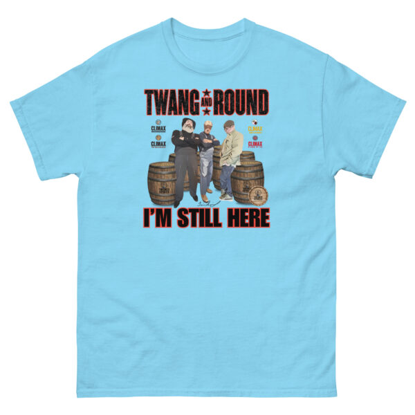 I'm Still Here T-shirt - Image 7