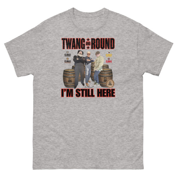 I'm Still Here T-shirt - Image 6